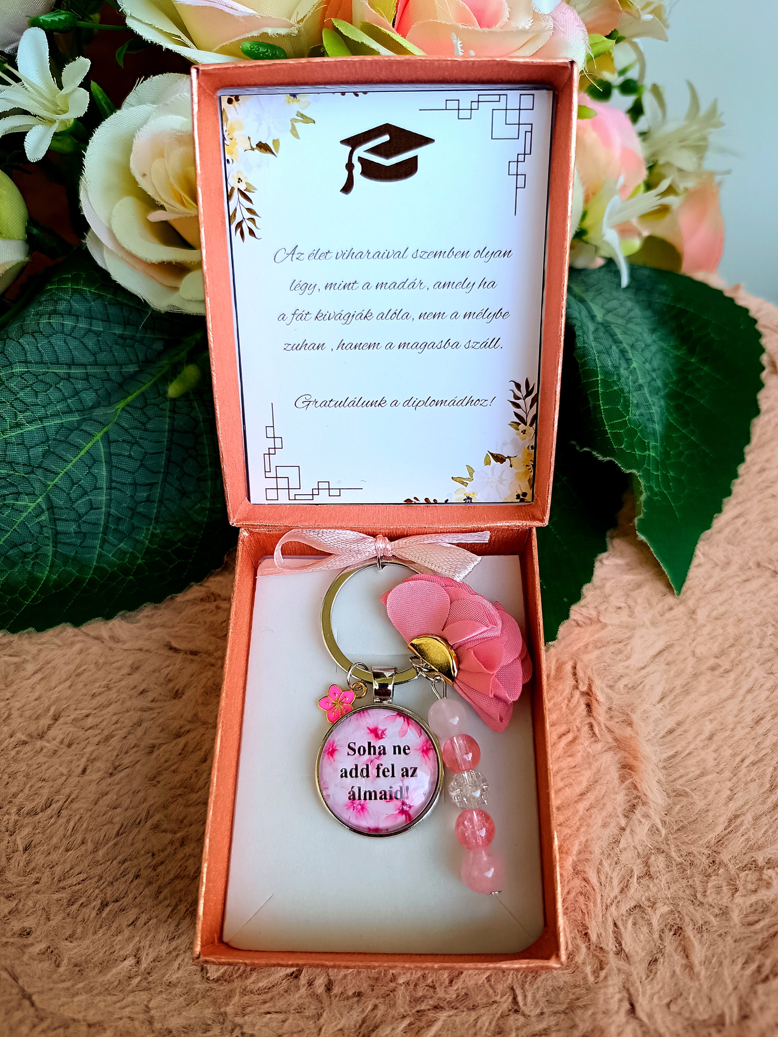 Soha ne add fel az álmaid! kulcstartó ballagási/diplomaosztó ajándék